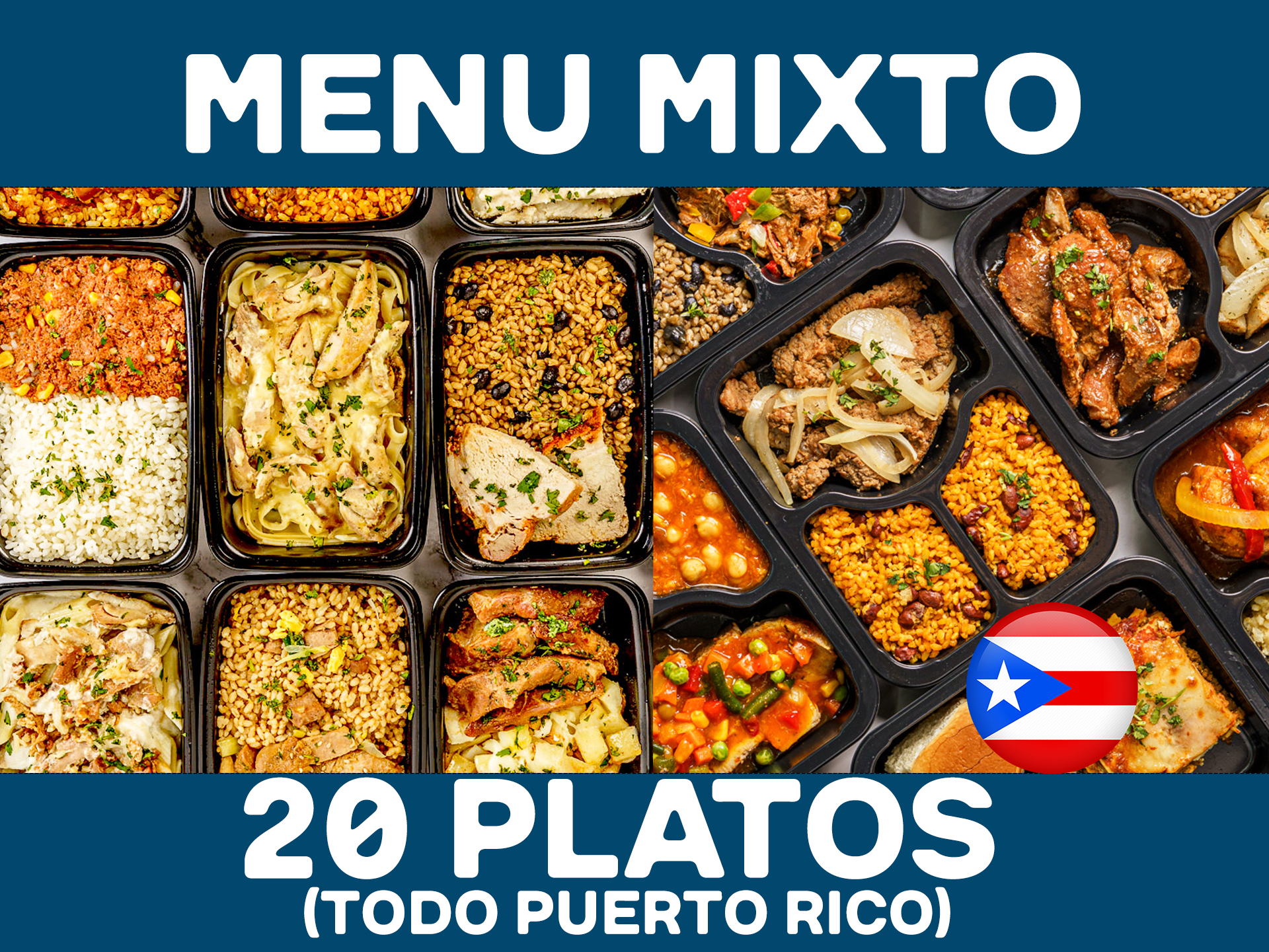 20 Platos - MENU MIXTO  ($6.99 -10 Value / $9.99 -10 Premium / por plato refrigerado)